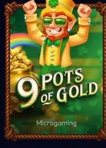 9 Pots of Gold